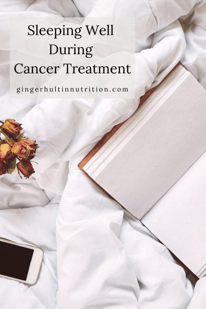 Sleeping Well During Treatment for Chronic Diseases – Ginger Hultin MS, RD, CSO